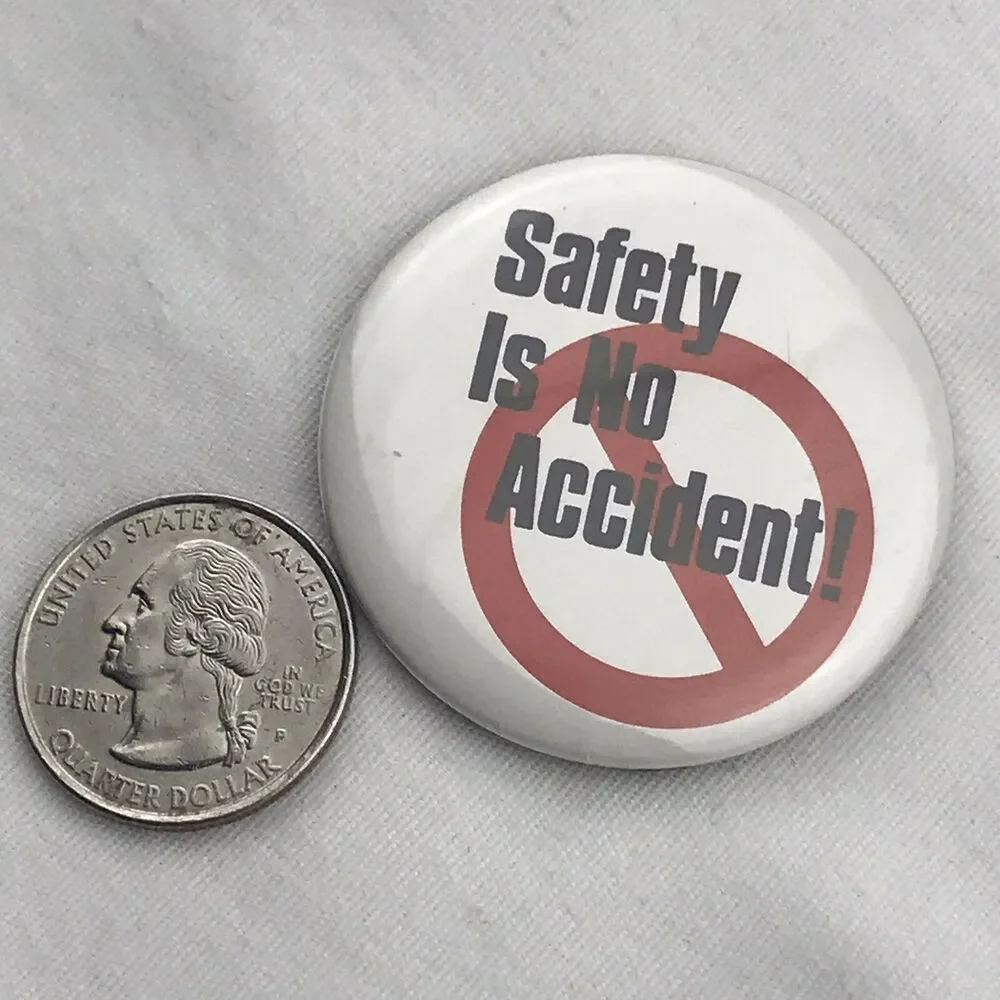 Good White Red Grey Safety Is No Accident Slogan Button Pin Collectible Retro